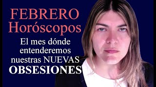 Nuevas Obsesiones  FEBRERO HORÓSCOPOS  Plutón en Acuario astrologia febrero horoscopo [upl. by Froma74]