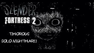 Slender Fortress 2  Pt17  Mansion  Timorous Solo Nightmare [upl. by Margi]