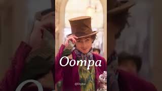 Wonka 2023  Bad Feeling Oompa Loompa wonka wonkamovie timotheechalamet edit fyp fypシ [upl. by Nipahc]