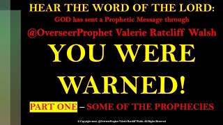 PROPHECY VIDEO YOU WERE WARNED PART ONE SOME OF THE PROPHECIES [upl. by Oikim425]