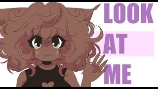 look at me  ANIMATION MEME [upl. by Etam]