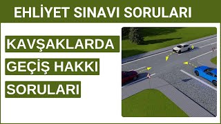 Kavşaklarda Geçiş Hakkı Sıralaması  Ehliyet Soruları [upl. by Clo]