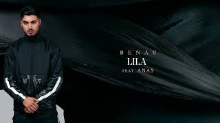 Benab Ft Anas  Lila Audio Officiel [upl. by Gilbertina]