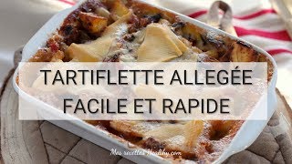 Tartiflette allégée facile et rapide [upl. by Suivatnad608]