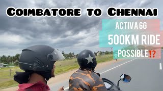 Coimbatore to Chennai long drive in scooter 500 kmpossibleactiva 6g ride tamil rider vlog [upl. by Olatha682]