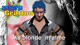 Antoine Gratton Ma blonde maime Karaoke [upl. by Ardehs171]