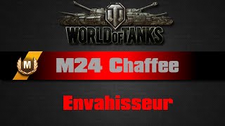 World of Tanks  M24 Chaffee  Envahisseur [upl. by Bohner]