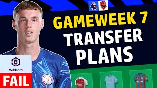 FPL Gameweek 7 Transfer Plans  Wildcard FAIL Palmer Essential FPL 202425 [upl. by Baumbaugh]