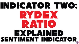 Rydex Ratio Also Known As NovaUrsa Ratio Sentiment Indicator Explained Indicator Two In A Series [upl. by Ahiel398]