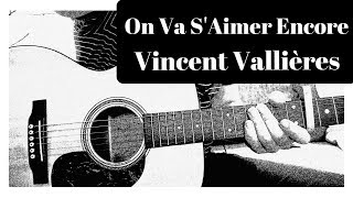 Vincent Vallières  On Va SAimer Encore Guitare pour DébutantPartitions [upl. by Jann198]