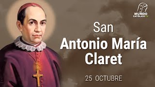 25 de Octubre  San Antonio María Claret [upl. by Yaakov]