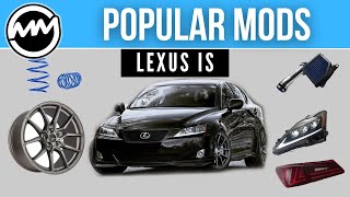 Popular Mods for Lexus IS 250 and IS 350 [upl. by Rasec244]