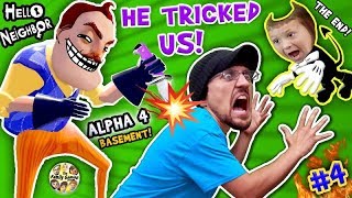 HELLO NEIGHBOR  BACK STABBER Alpha 4 Basement Trolls Trick FGTEEV Pt 4 The End Finale  Bendy Ink [upl. by Hnilym339]