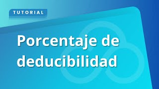 Porcentaje de deducibilidad [upl. by Calore]