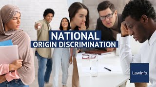 National Origin Discrimination  LawInfo [upl. by Mellins]