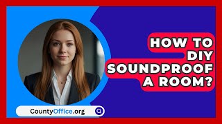 How To DIY Soundproof A Room  CountyOfficeorg [upl. by Nosremaj]