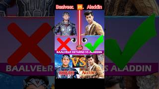 Aladdin vs Balveer short facts aladdin vs facts balveerkishadi new shortsfeed baalveer [upl. by Hynes429]