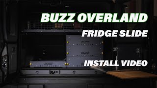 Buzz Overland Fridge Slide  Install Video [upl. by Niad]