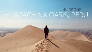 Huacachina Oasis Peru  4k drone [upl. by Nickolai]