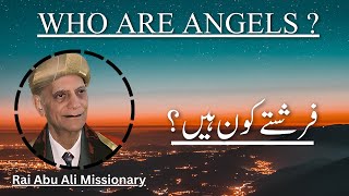 Who Are Angels  Rai Abu Ali Missionary [upl. by Lenaj381]