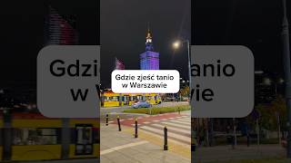 Gdzie zjeść tanio w Warszawie jedzenie jedzonko food warszawa warsaw warsawpoland [upl. by Anahpos]