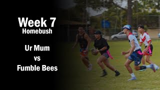 Ur Mum vs Fumble Bees  Homebush Oztag Div 3  Week 7 [upl. by Neenad]