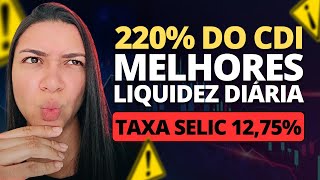 SELIC CAIU OS 10 MELHORES INVESTIMENTOS COM LIQUIDEZ DIÃRIA DA RENDA FIXA NOVA TAXA SELIC 1275 [upl. by Westberg]