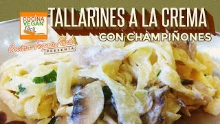 Tallarines a la crema con champiñones  Cocina Vegan Fácil [upl. by Atronna]