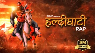 HALDIGHATI RAP  BHUVI  Maharana Pratap Song [upl. by Eseyt]