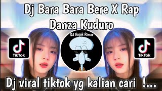 DJ BARA BARA BERE BERE X RAP X DANZA KUDURO APRI RMX VIRAL TIKTOK TERBARU 2024 MENGKANE [upl. by Ellora]