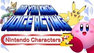 Nintendo Characters PART 2  Did You Know Voice Acting [upl. by Hildy]