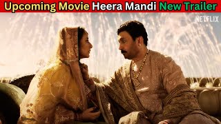 Heeramandi  The Diamond Bazaar  Sanjay Leela Bhansali  New Trailer Review  Bolly Yt [upl. by Efron]