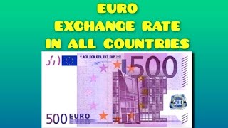 Euro EUR Exchange Rate Today In All Countries [upl. by Armahs]