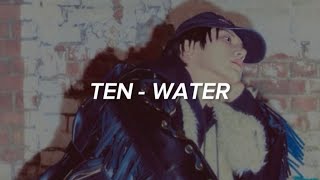 TEN 텐  Water Lyrics [upl. by Nabe]