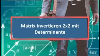 Matrix invertieren 2x2 mit Determinante [upl. by Yvette887]