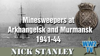 Minesweepers at Arkhangelsk and Murmansk 1941  44 [upl. by Newel774]