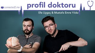 Connected2me Profil Doktoru  Efe Uygaç ve Mustafa Emre Yıldız [upl. by Francisca562]