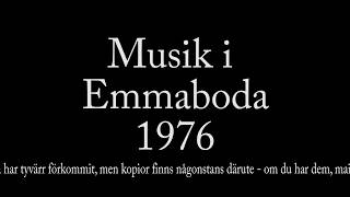 Musik i Emmaboda 1976 [upl. by Rhodes]