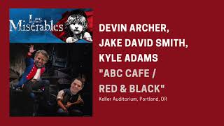 “ABC Cafe  Red amp Black” Les Mis Tour 2023 — Devin Archer Jake David Smith Kyle Adams [upl. by Asilehc]