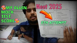 Allen Mock Test ScoreMy Score For Neet 20255th Attempt for Neet 2025🥵studyvlogkotaneetvlog [upl. by Aserehs]