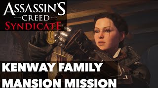 Assassins Creed Syndicate  Kenway Family Mansion Mission [upl. by Stoddart]