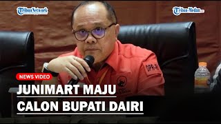 RESMI❗ Junimart Girsang Mendaftar sebagai Calon Bupati Dairi [upl. by Kramnhoj433]