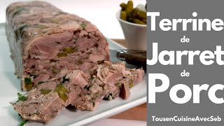 TERRINE de JARRET de PORC Tous en cuisine avec Seb [upl. by Anua]