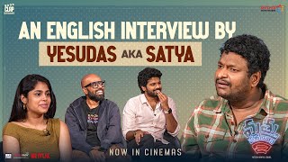 An English Interview by Yesudas aka Satya  Mathu Vadalara 2  Sri Simha  Faria  Ritesh Rana [upl. by Consuela]