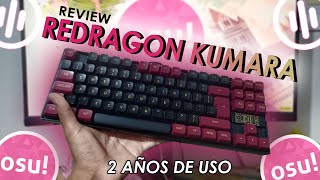 REDRAGON KUMARA K552 REVIEW  2 AÑOS DE USO [upl. by Valida]