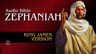 Zephaniah  King James Version Complete Audio Bible [upl. by Sammy]