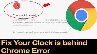 How to fix Your clock is behind Chrome browser error NETERRCERTDATEINVALID  Smart Enough [upl. by Leeann]