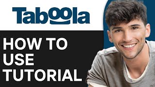 Taboola Ads Tutorial for Beginners  How to Use Taboola 2024 [upl. by Adeline]