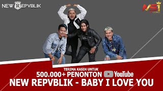 New Repvblik  Baby I Love You Official Music Video [upl. by Yelmene]