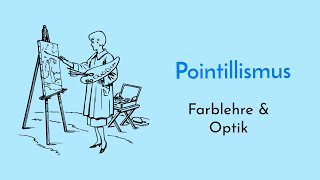 Farblehre und Optik des Pointillismus einfach erklärt  Chevreul und mehr Farbtheorien mit Technik [upl. by Nivrae765]